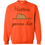 Sweatshirts Orange / Small Hatters Gonna Hat Crewneck Sweatshirt