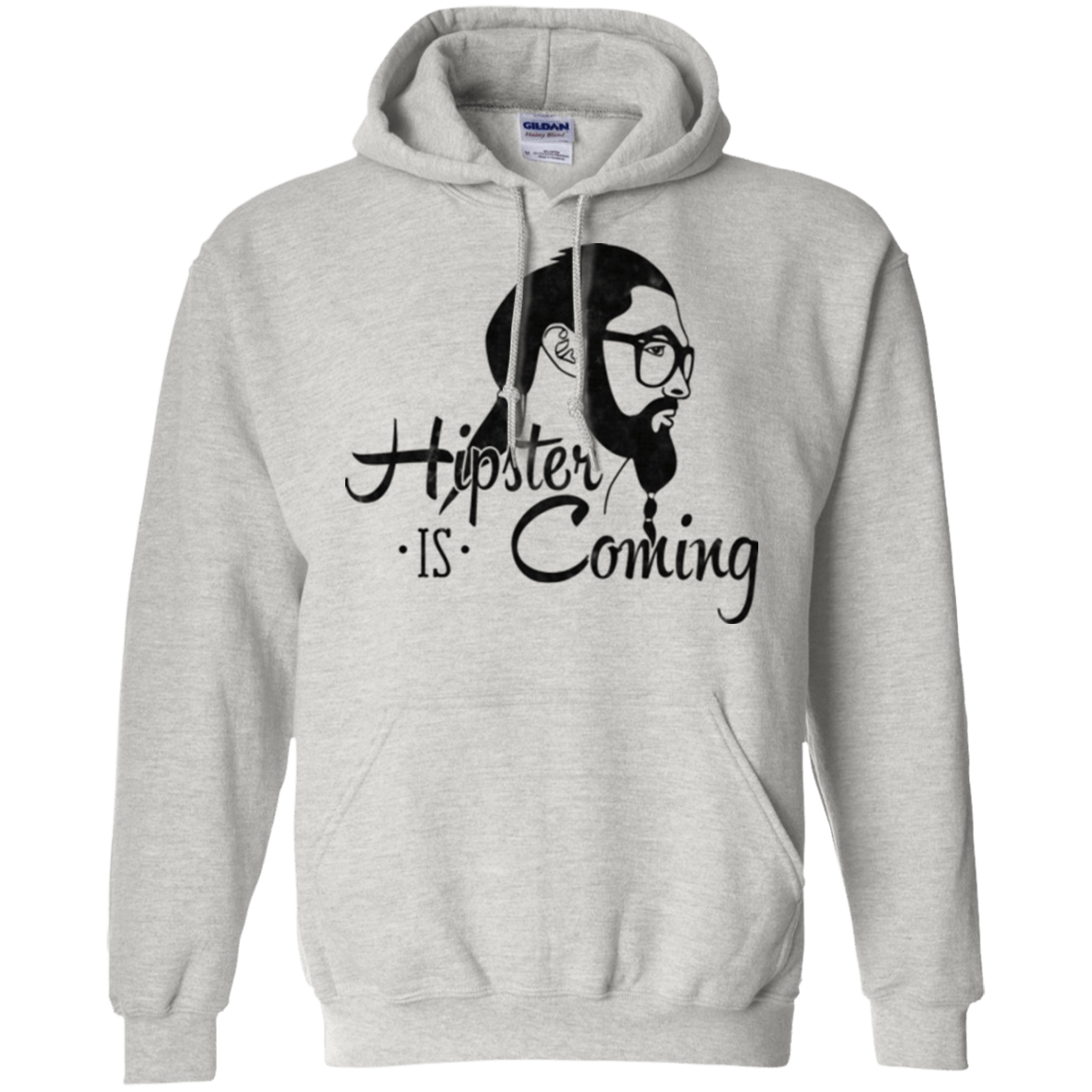 Sweatshirts Ash / Small Hipster is Coming Pullover Hoodie