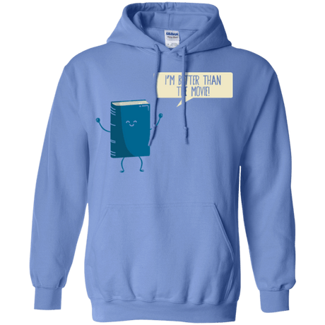 Sweatshirts Carolina Blue / Small I'm Better Than The  Movie Pullover Hoodie