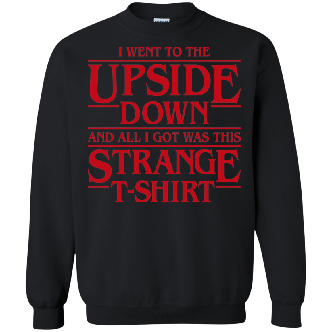 Sweatshirts Black / S I Went to the Upside Down Crewneck Sweatshirt