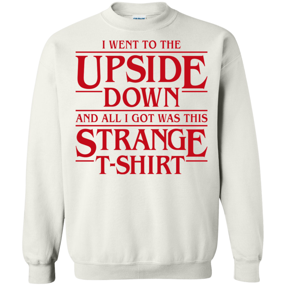 Sweatshirts White / S I Went to the Upside Down Crewneck Sweatshirt