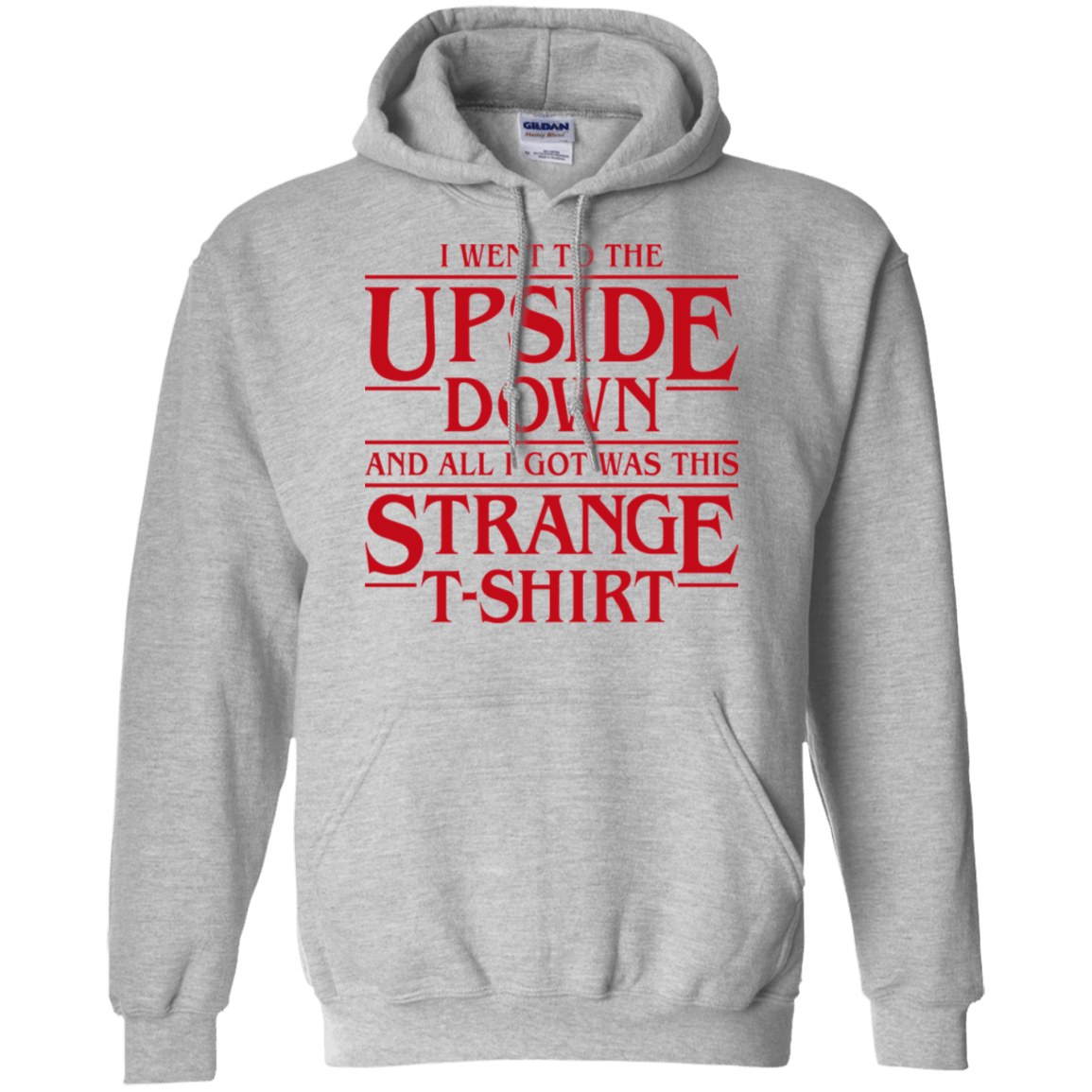 Sweatshirts Sport Grey / S I Went to the Upside Down Pullover Hoodie