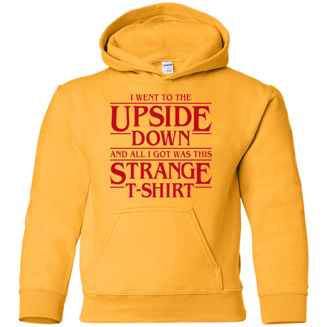 Sweatshirts Gold / YS I Went to the Upside Down Youth Hoodie