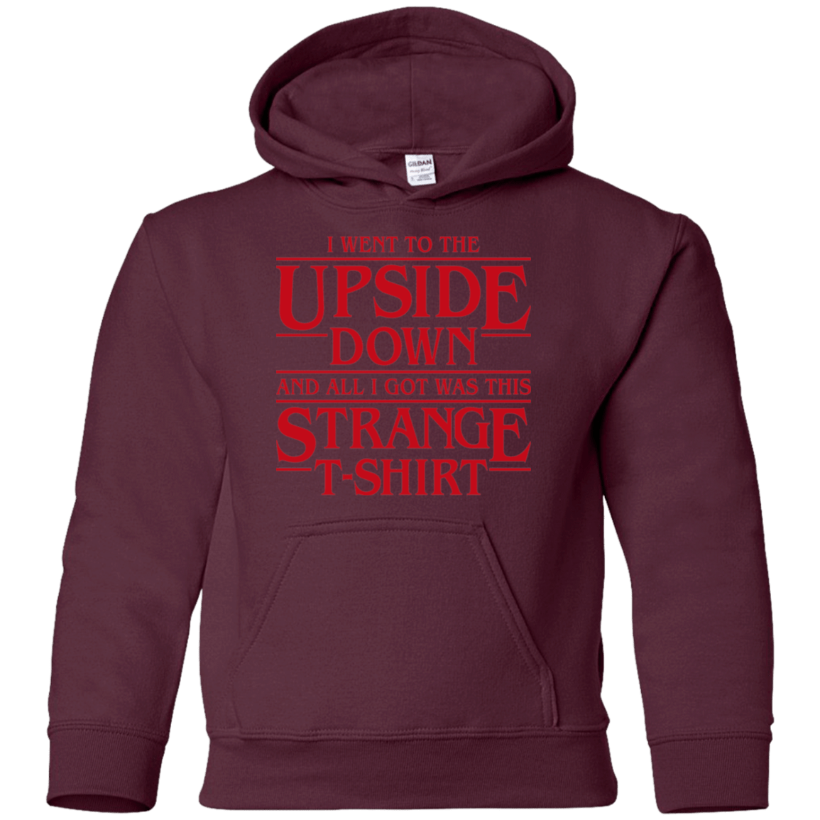 Sweatshirts Maroon / YS I Went to the Upside Down Youth Hoodie