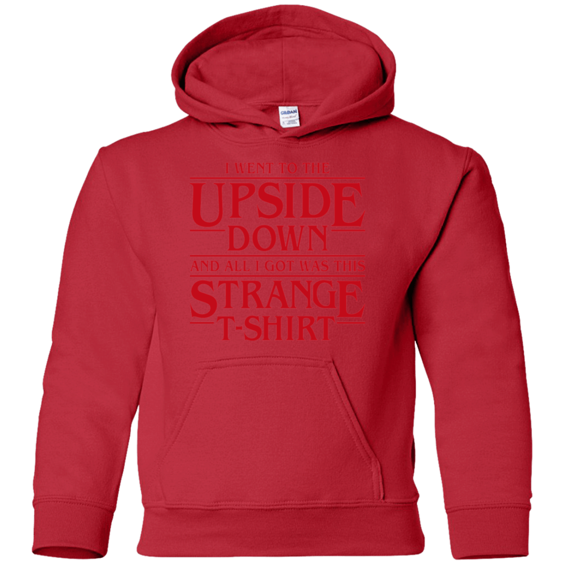 Sweatshirts Red / YS I Went to the Upside Down Youth Hoodie