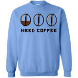 Sweatshirts Carolina Blue / Small Need Coffee Crewneck Sweatshirt