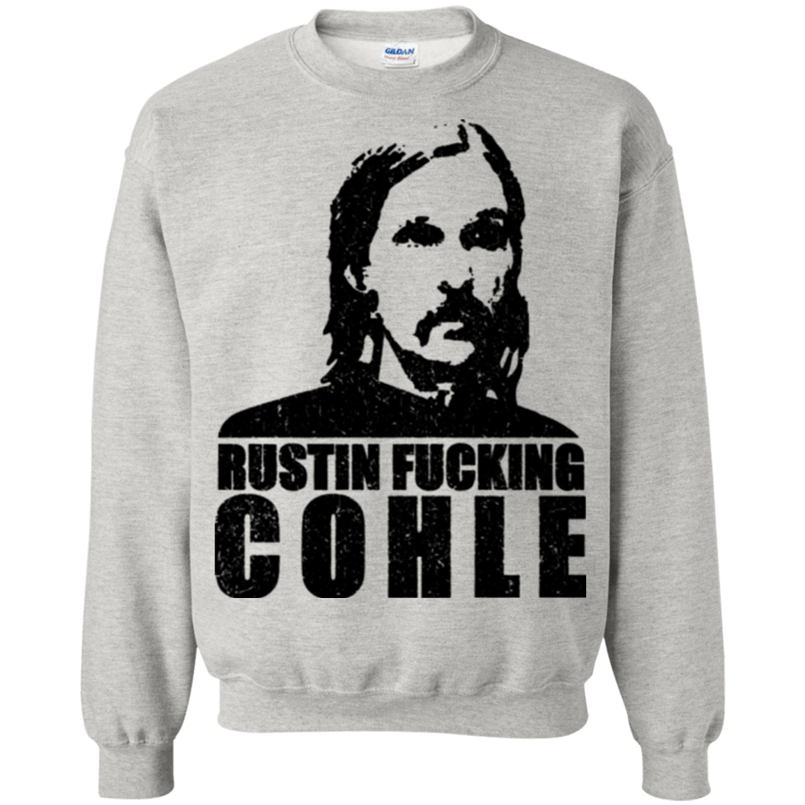 Sweatshirts Ash / Small Rustin Fucking Cohle Crewneck Sweatshirt