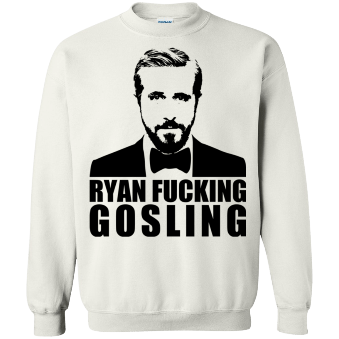 Sweatshirts White / Small Ryan Fucking Gosling Crewneck Sweatshirt