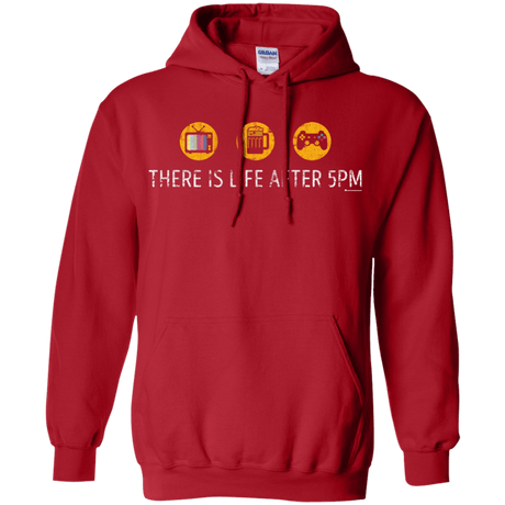 Sweatshirts Red / Small There Is Life After 5PM Pullover Hoodie