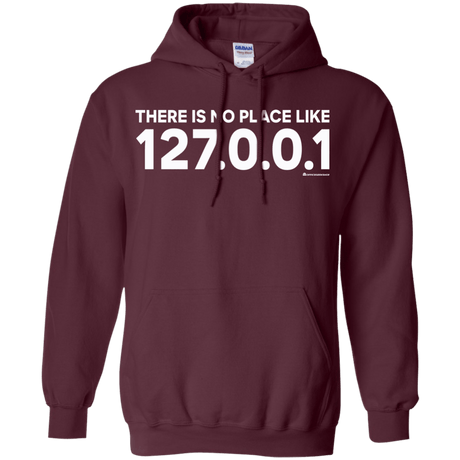 Sweatshirts Maroon / Small There Is No Place Like 127.0.0.1 Pullover Hoodie