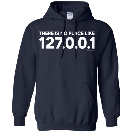 Sweatshirts Navy / Small There Is No Place Like 127.0.0.1 Pullover Hoodie