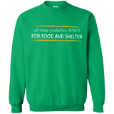Sweatshirts Irish Green / Small Triaging Defects For Food And Shelter Crewneck Sweatshirt
