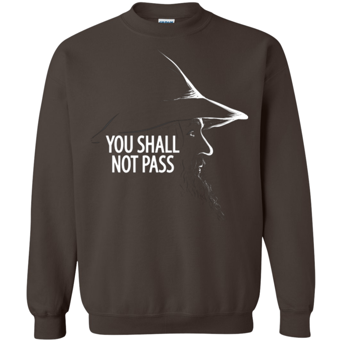 Sweatshirts Dark Chocolate / Small YOU SHALL NOT PASS (2) Crewneck Sweatshirt