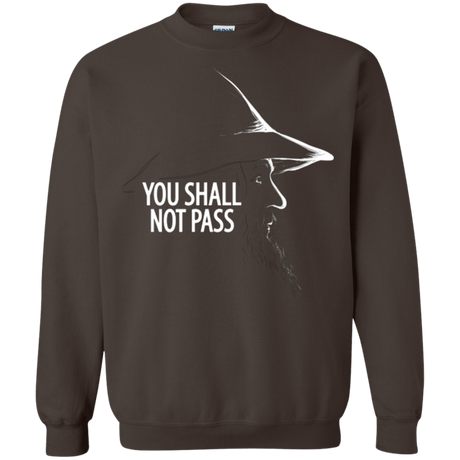 Sweatshirts Dark Chocolate / Small YOU SHALL NOT PASS (2) Crewneck Sweatshirt