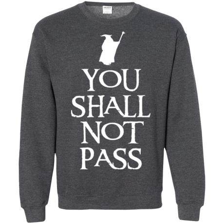 Sweatshirts Dark Heather / Small You shall not pass Crewneck Sweatshirt