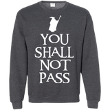 Sweatshirts Dark Heather / Small You shall not pass Crewneck Sweatshirt