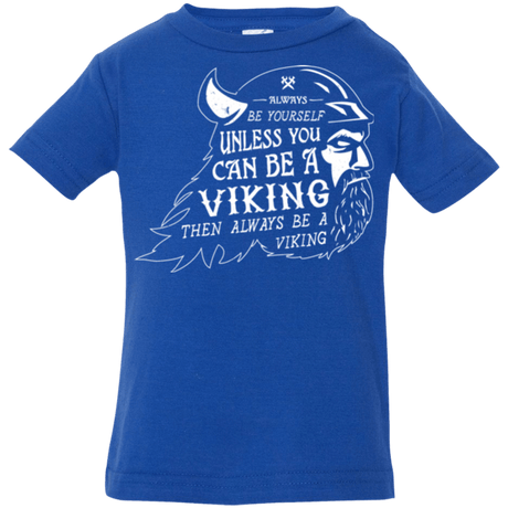 T-Shirts Royal / 6 Months Always Be a Viking Infant Premium T-Shirt
