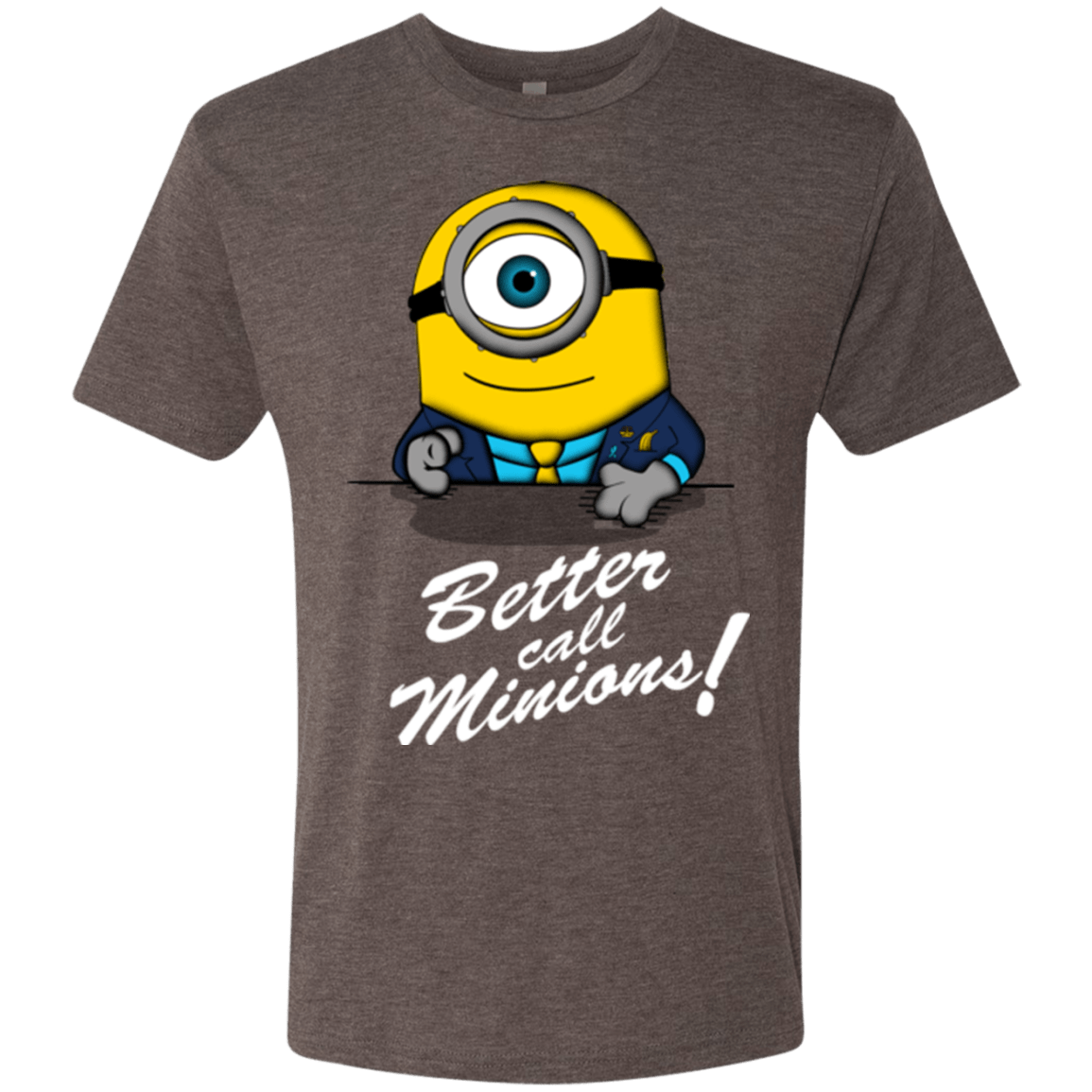T-Shirts Macchiato / Small Better Call Minons Men's Triblend T-Shirt