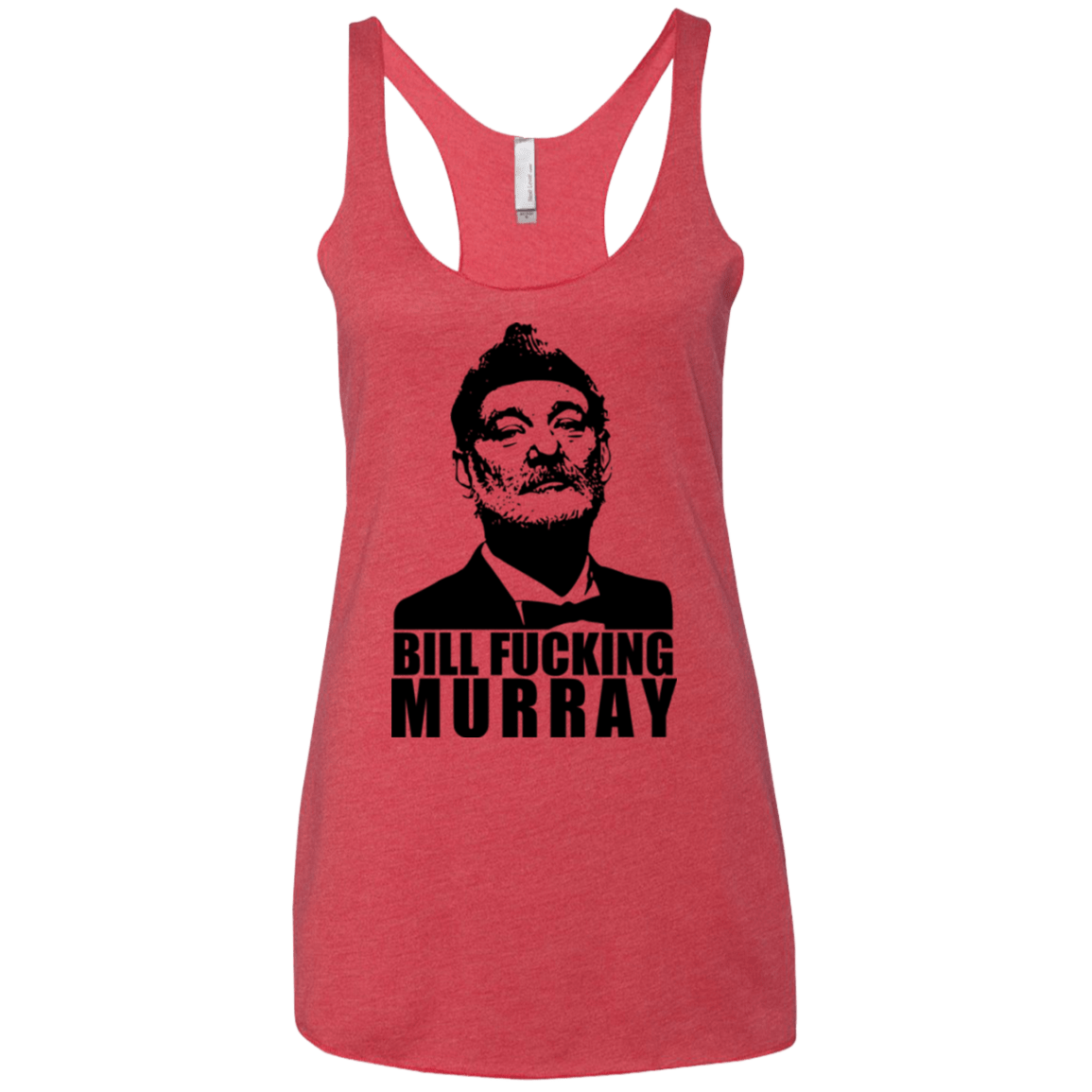 T-Shirts Vintage Red / X-Small Bill fucking murray Women's Triblend Racerback Tank