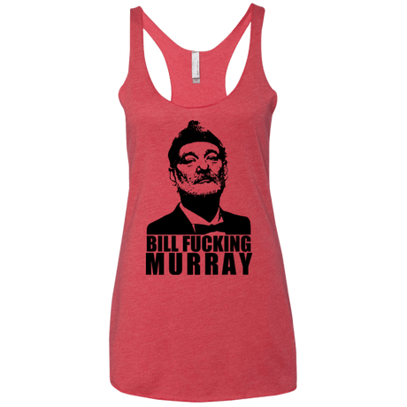 T-Shirts Vintage Red / X-Small Bill fucking murray Women's Triblend Racerback Tank