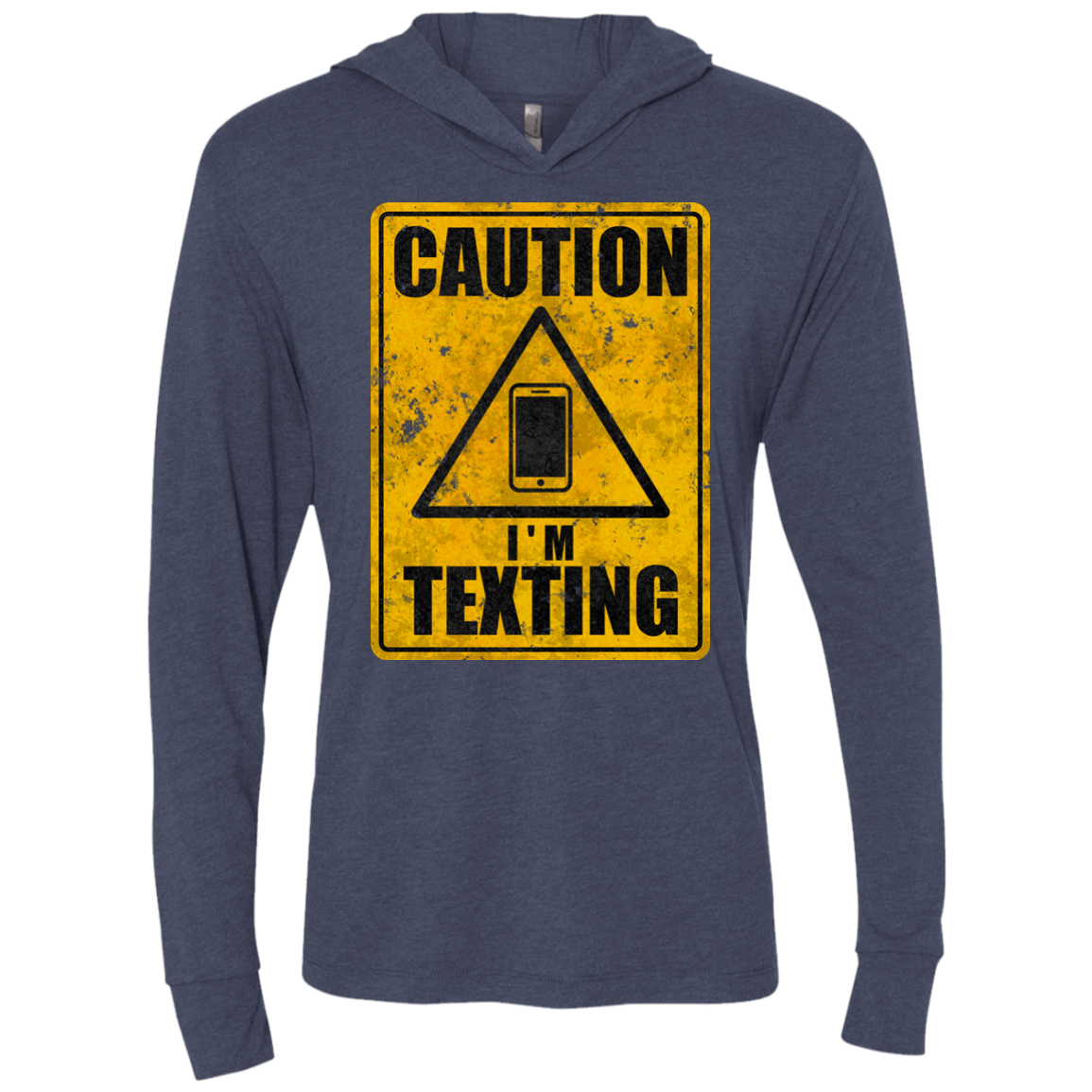 T-Shirts Vintage Navy / X-Small Caution I'm Texting Triblend Long Sleeve Hoodie Tee