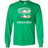 T-Shirts Irish Green / S Dream Big! Men's Long Sleeve T-Shirt