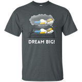 T-Shirts Dark Heather / S Dream Big! T-Shirt