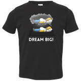 T-Shirts Black / 2T Dream Big! Toddler Premium T-Shirt