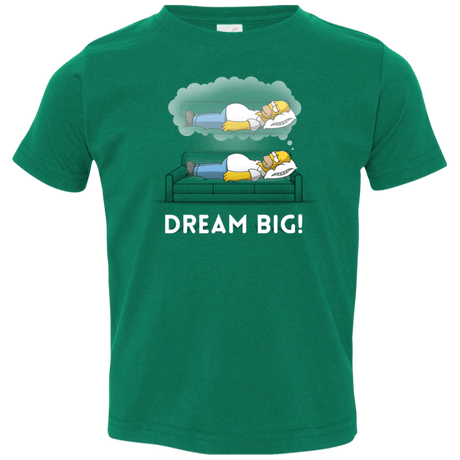 T-Shirts Kelly / 2T Dream Big! Toddler Premium T-Shirt