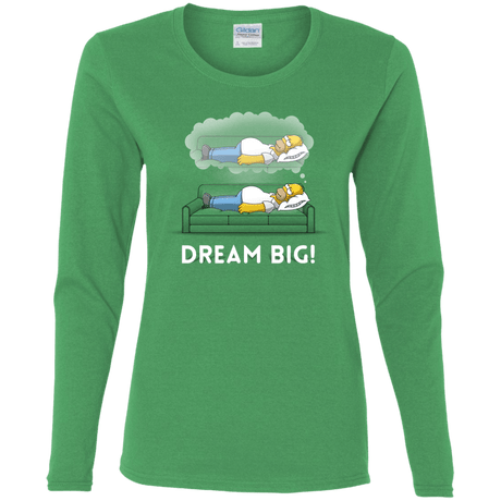 T-Shirts Irish Green / S Dream Big! Women's Long Sleeve T-Shirt