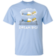 T-Shirts Light Blue / YXS Dream Big! Youth T-Shirt