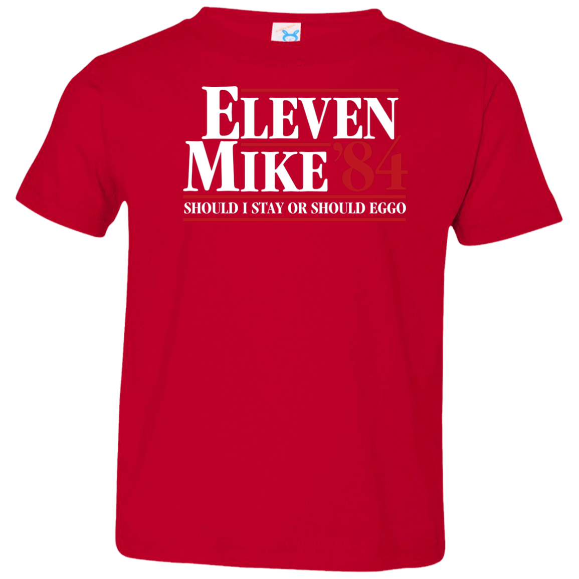 T-Shirts Red / 2T Eleven Mike 84 - Should I Stay or Should Eggo Toddler Premium T-Shirt