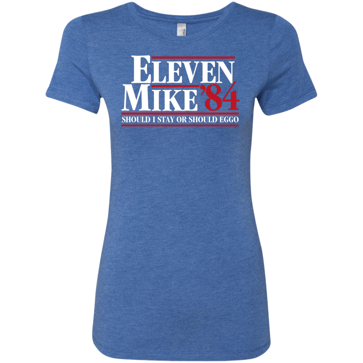 T-Shirts Vintage Royal / Small Eleven Mike 84 - Should I Stay or Should Eggo Women's Triblend T-Shirt