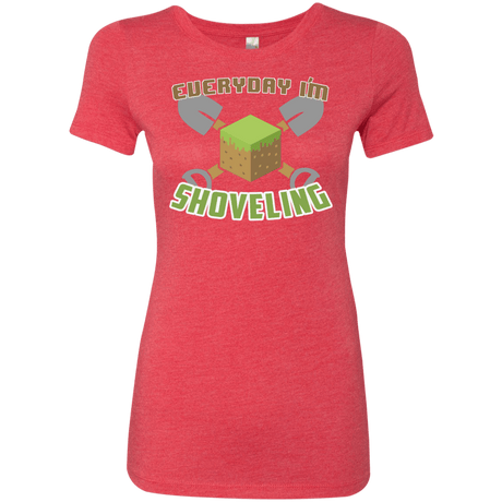 T-Shirts Vintage Red / Small Everyday Shoveling Women's Triblend T-Shirt