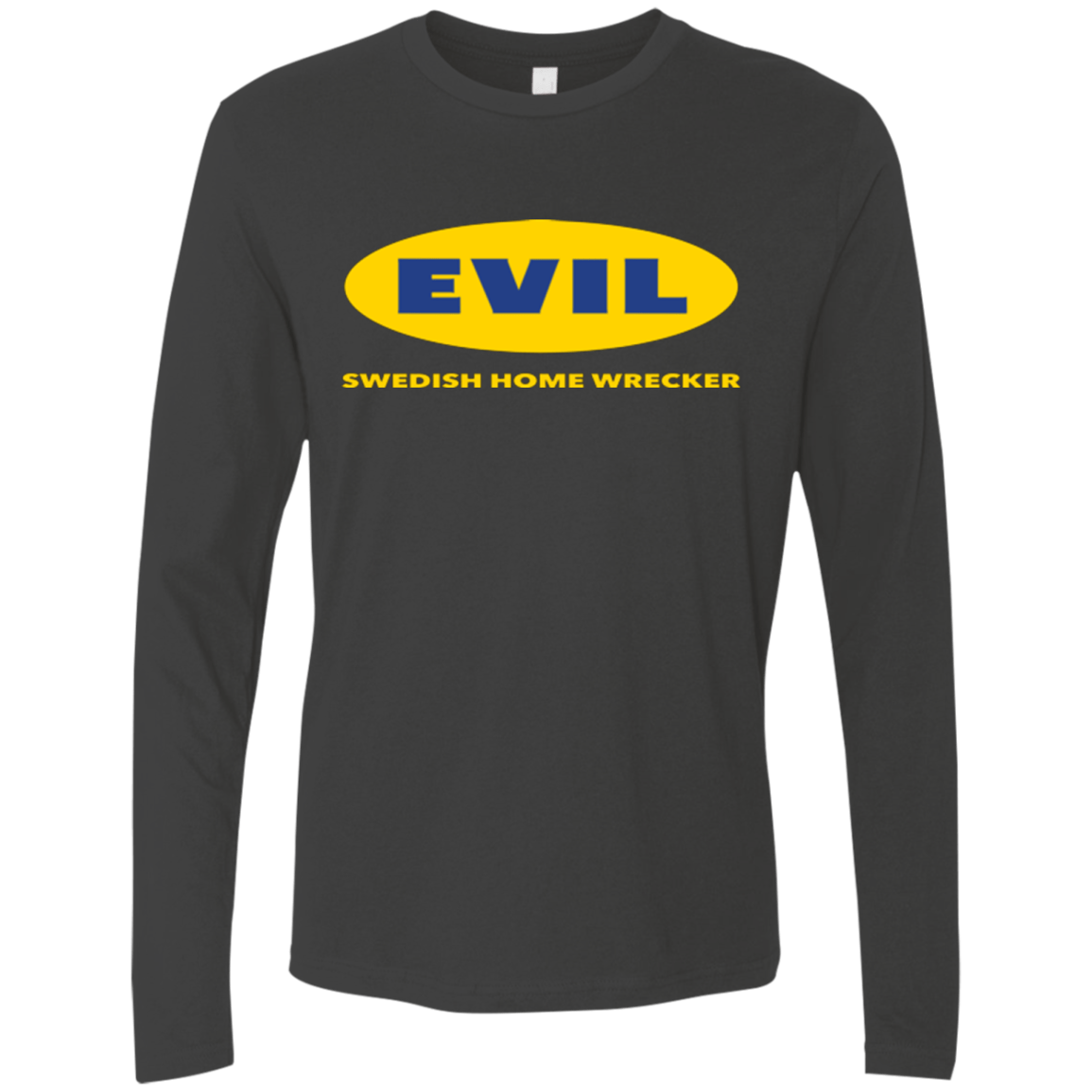 T-Shirts Heavy Metal / Small EVIL Home Wrecker Men's Premium Long Sleeve