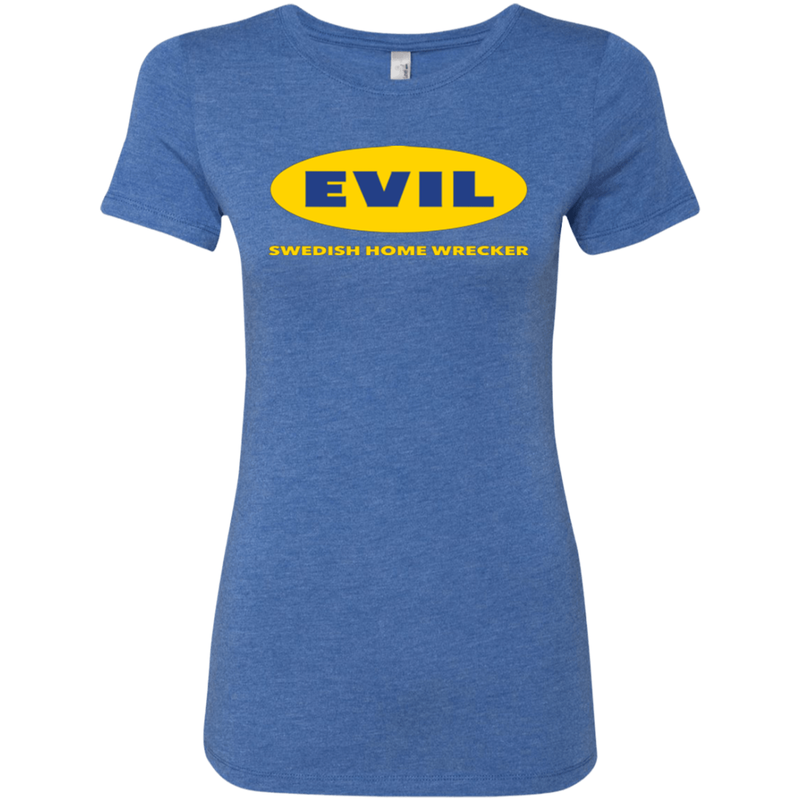 T-Shirts Vintage Royal / Small EVIL Home Wrecker Women's Triblend T-Shirt