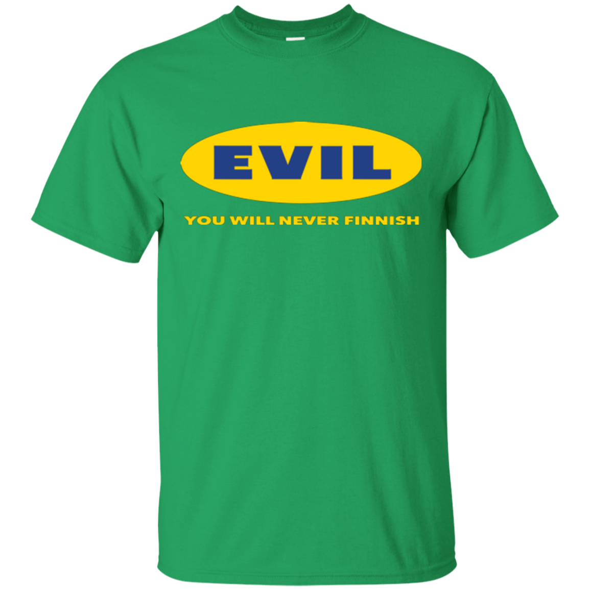 T-Shirts Irish Green / Small EVIL Never Finnish T-Shirt