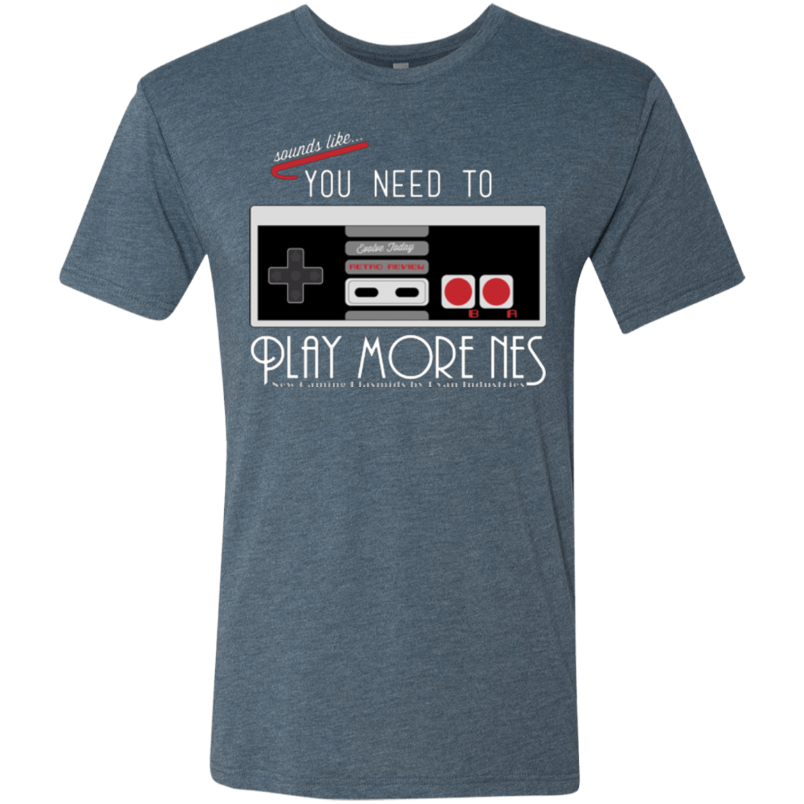 T-Shirts Indigo / Small Evolve Today! Play More NES Men's Triblend T-Shirt