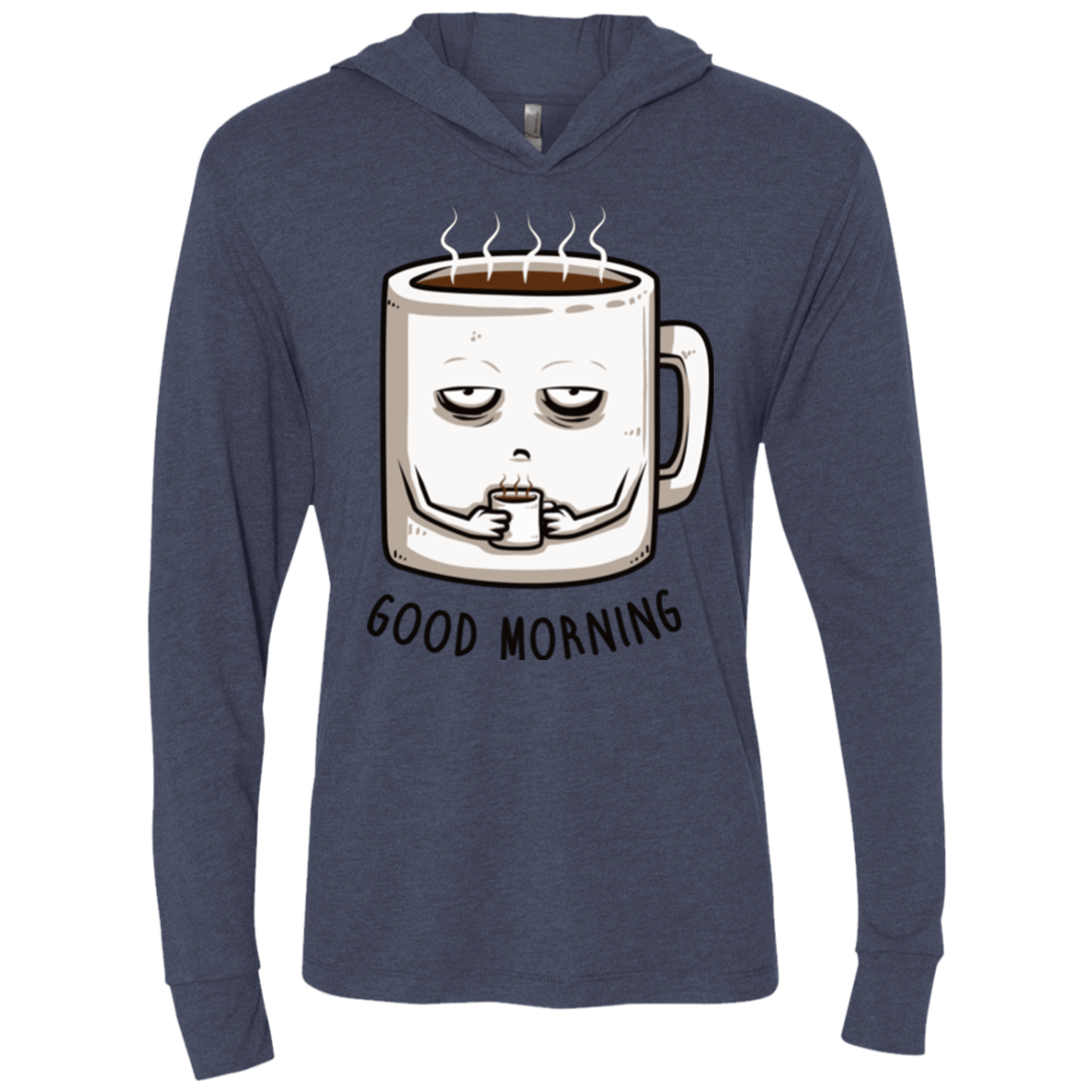 T-Shirts Vintage Navy / X-Small Good morning Triblend Long Sleeve Hoodie Tee