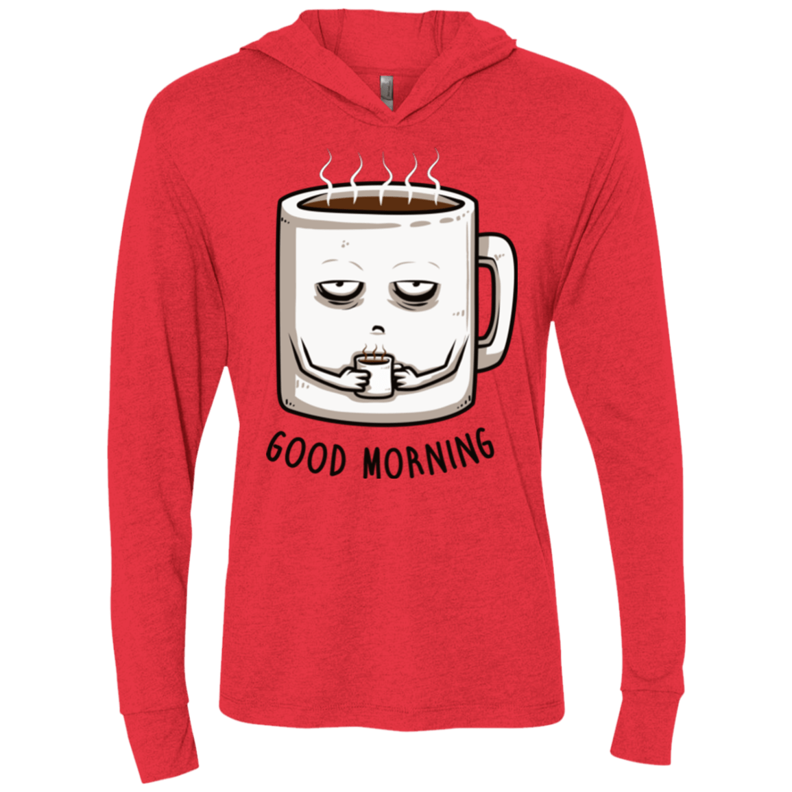 T-Shirts Vintage Red / X-Small Good morning Triblend Long Sleeve Hoodie Tee