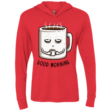 T-Shirts Vintage Red / X-Small Good morning Triblend Long Sleeve Hoodie Tee