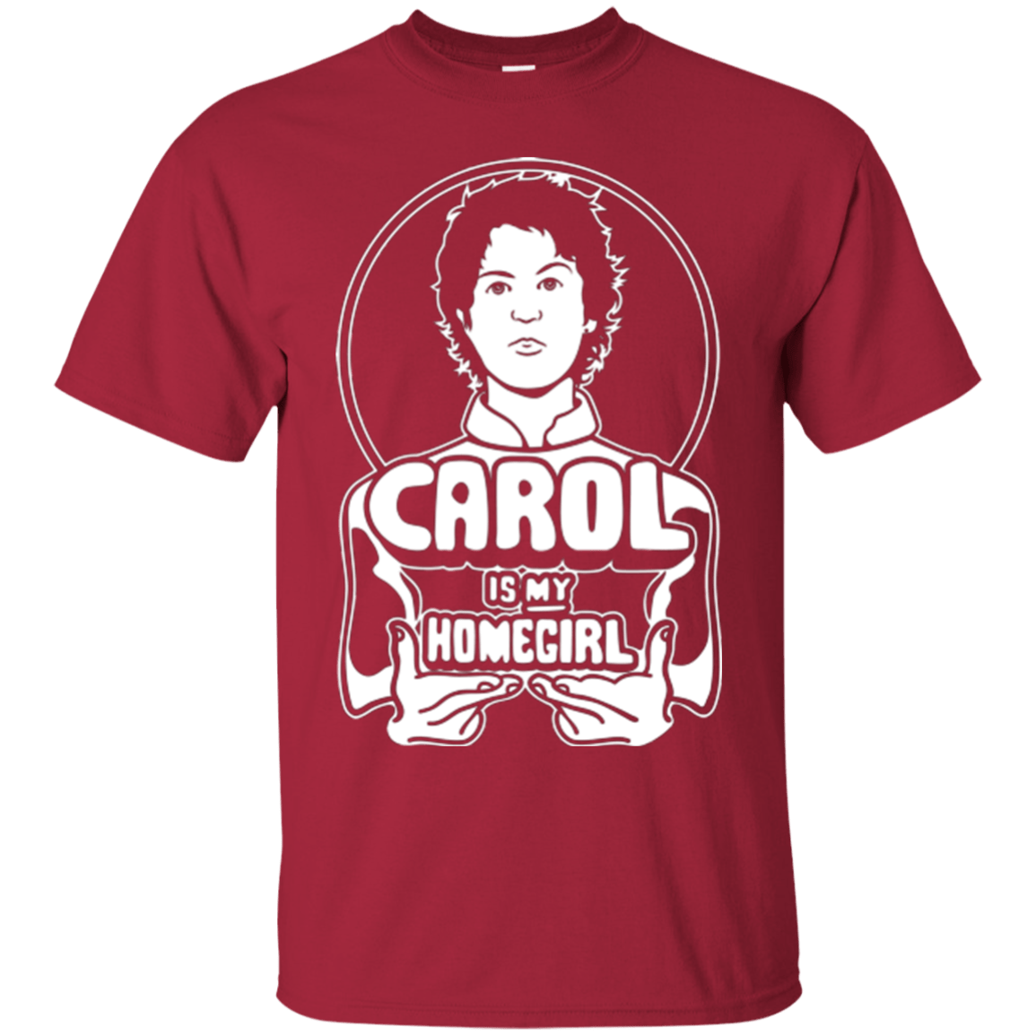 T-Shirts Cardinal / Small Homegirl Carol T-Shirt