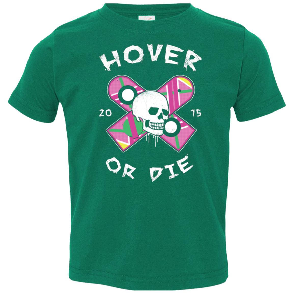 T-Shirts Kelly / 2T Hover Or Die Toddler Premium T-Shirt