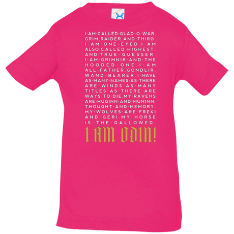 T-Shirts Hot Pink / 6 Months I am Odin Infant Premium T-Shirt