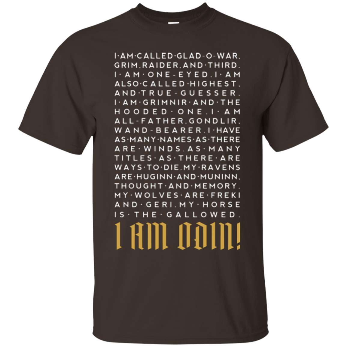 T-Shirts Dark Chocolate / Small I am Odin T-Shirt