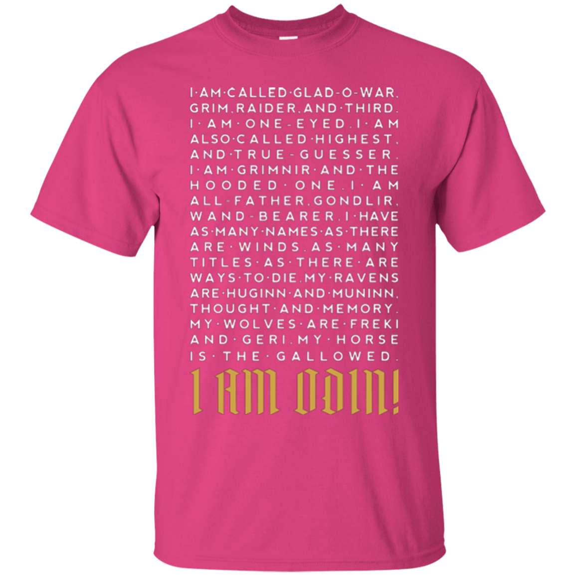 T-Shirts Heliconia / Small I am Odin T-Shirt