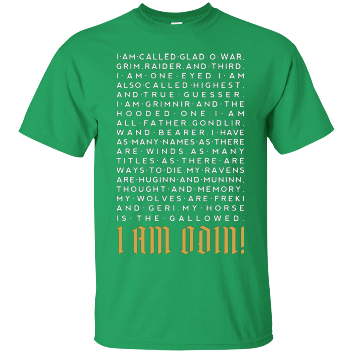 T-Shirts Irish Green / Small I am Odin T-Shirt
