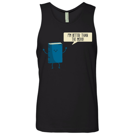 T-Shirts Black / Small I'm Better Than The  Movie Men's Premium Tank Top