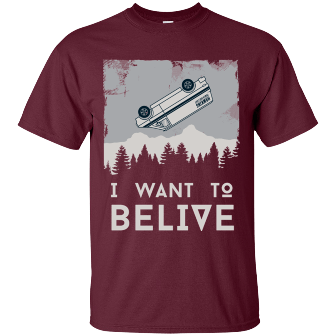 T-Shirts Maroon / Small I Want to Believe T-Shirt