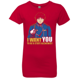 T-Shirts Red / YXS I Want You To Be A State Alchemist Girls Premium T-Shirt